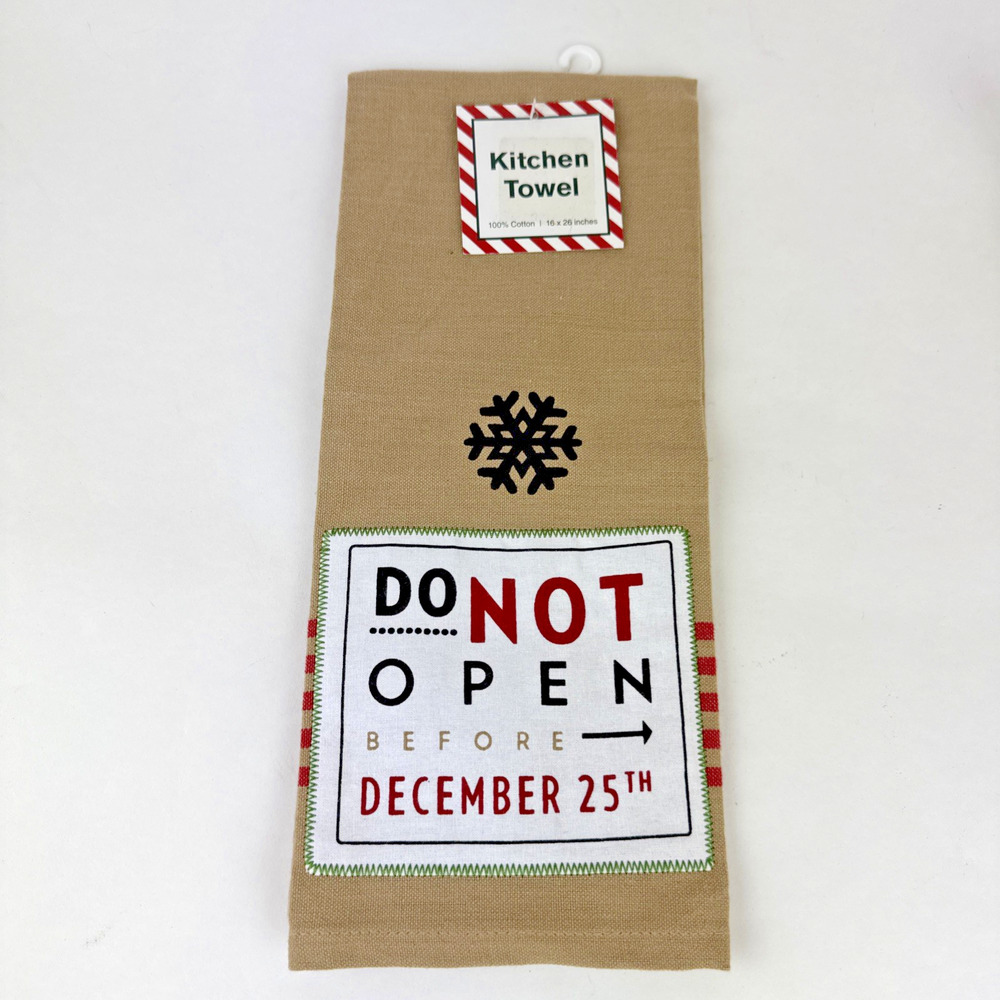 Flour Sack Style Kane Home Kitchen Towel - “Do Not Open Before Dec 25th” Cotton